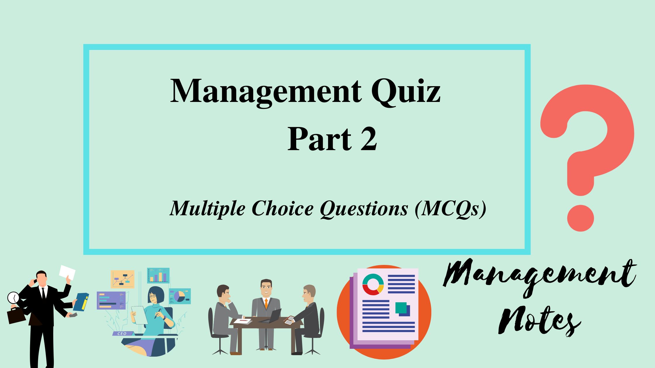 Management Quiz Part 2