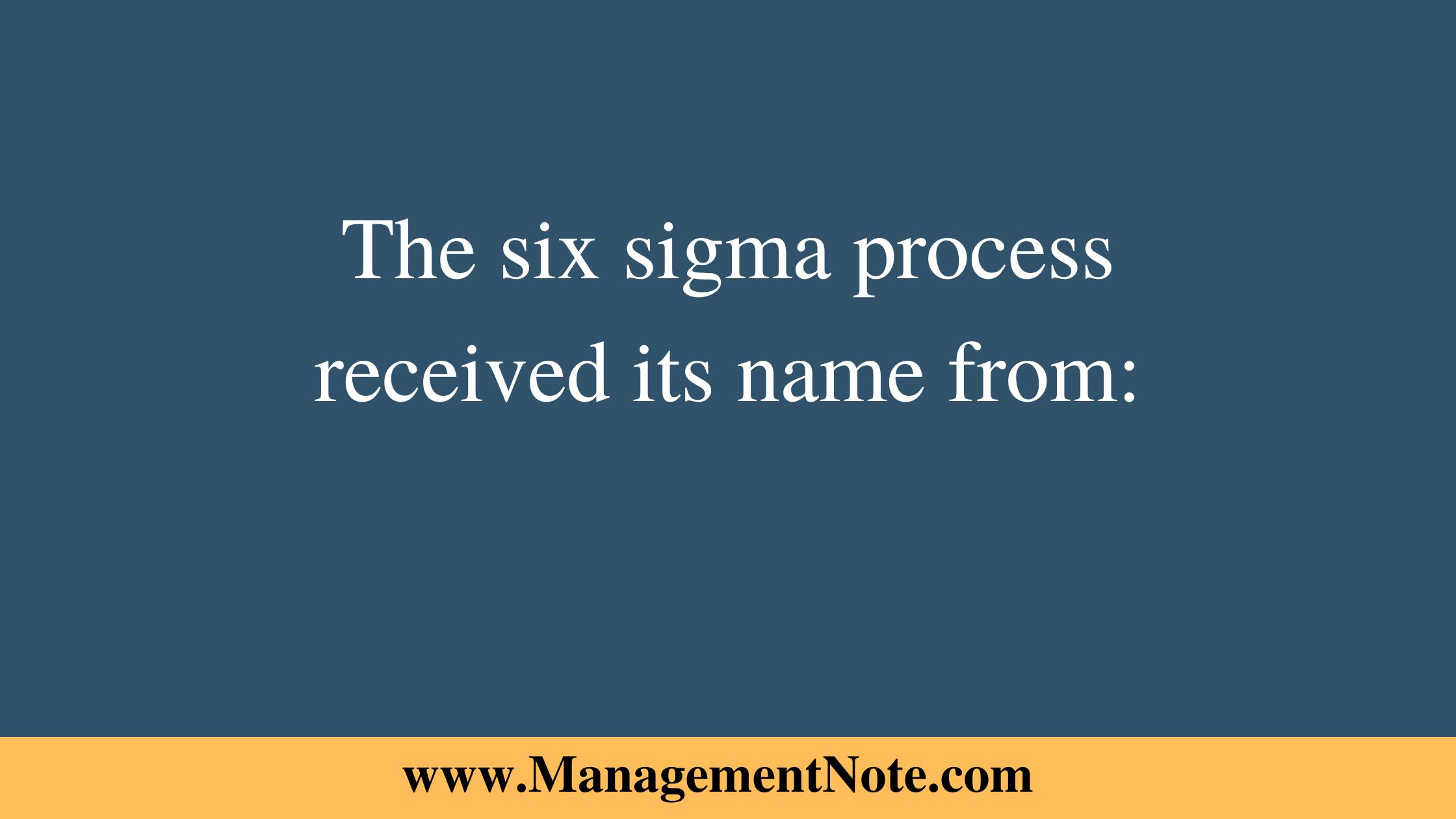 The six sigma process received its name from: