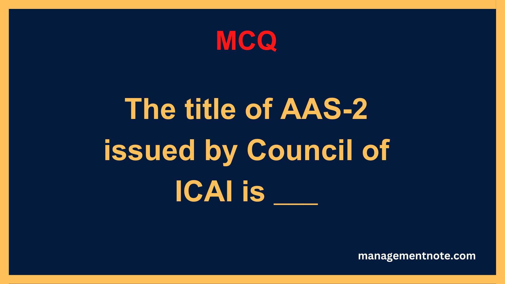 The title of AAS-2 issued by Council of ICAI is ___