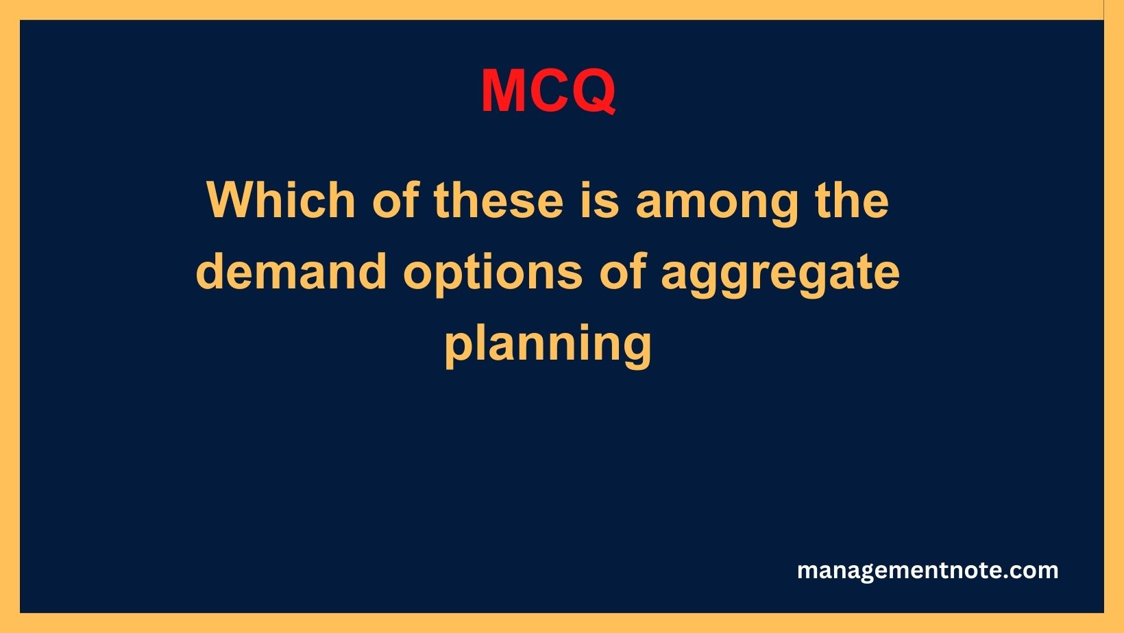 Which of these is among the demand options of aggregate planning
