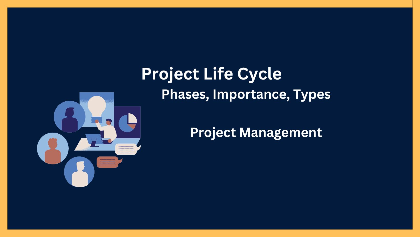 Project Life Cycle