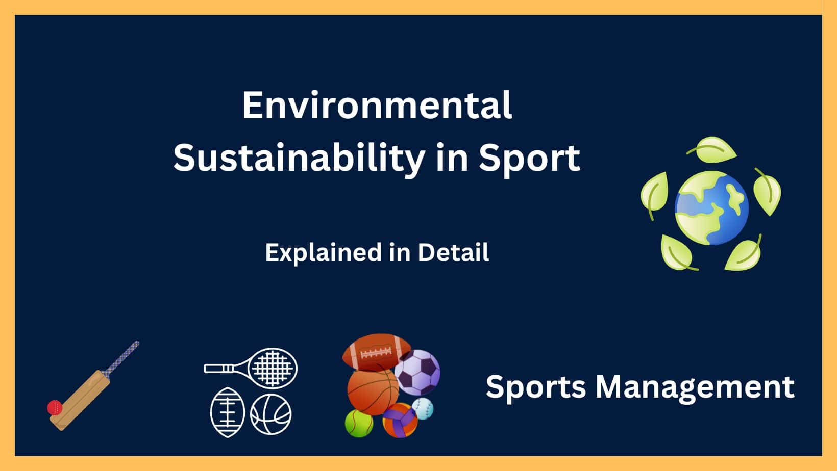 Environmental Sustainability in Sport Explained in Detail Sports