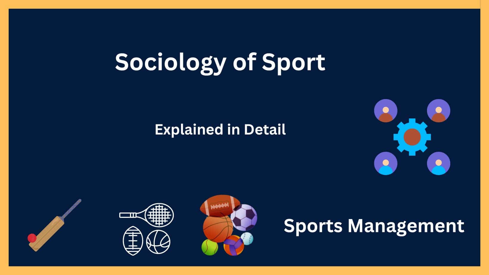 Sociology of Sport Explained in Detail Sports Management